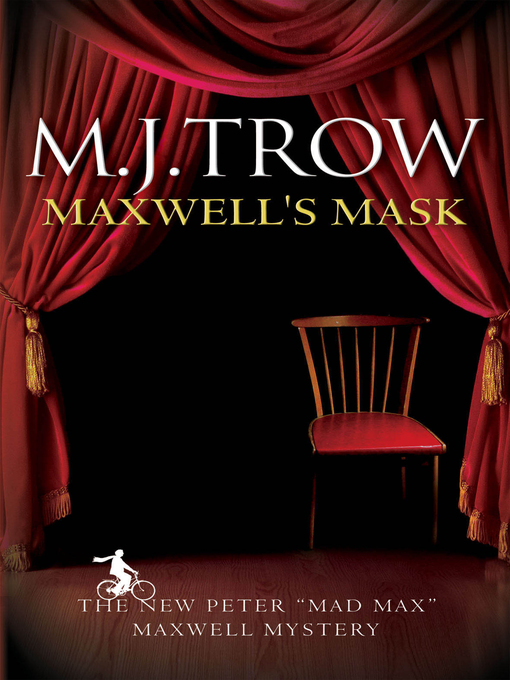 Title details for Maxwell's Mask by M.J. Trow - Available